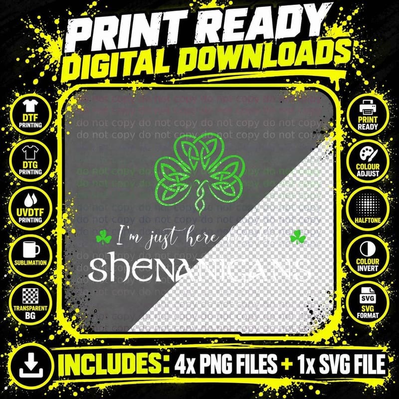 St Patricks Day I'm Just Here for the Shenanigans Png SVG Digital Bundle