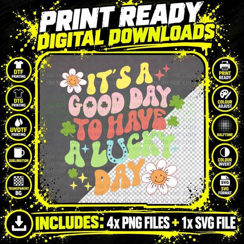 St Patricks Day Irish It's a Good Day to Have a Lucky Png SVG Digital Bundle