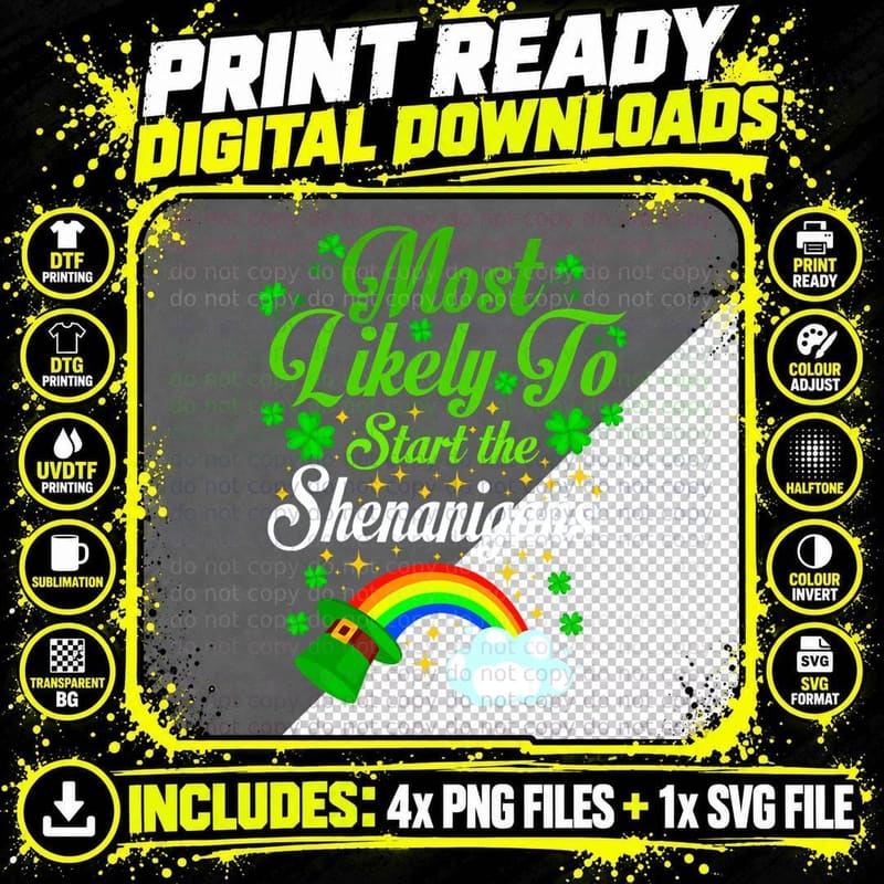 St Patricks Day Most Likely to Start the Shenanigans Png SVG Digital Bundle
