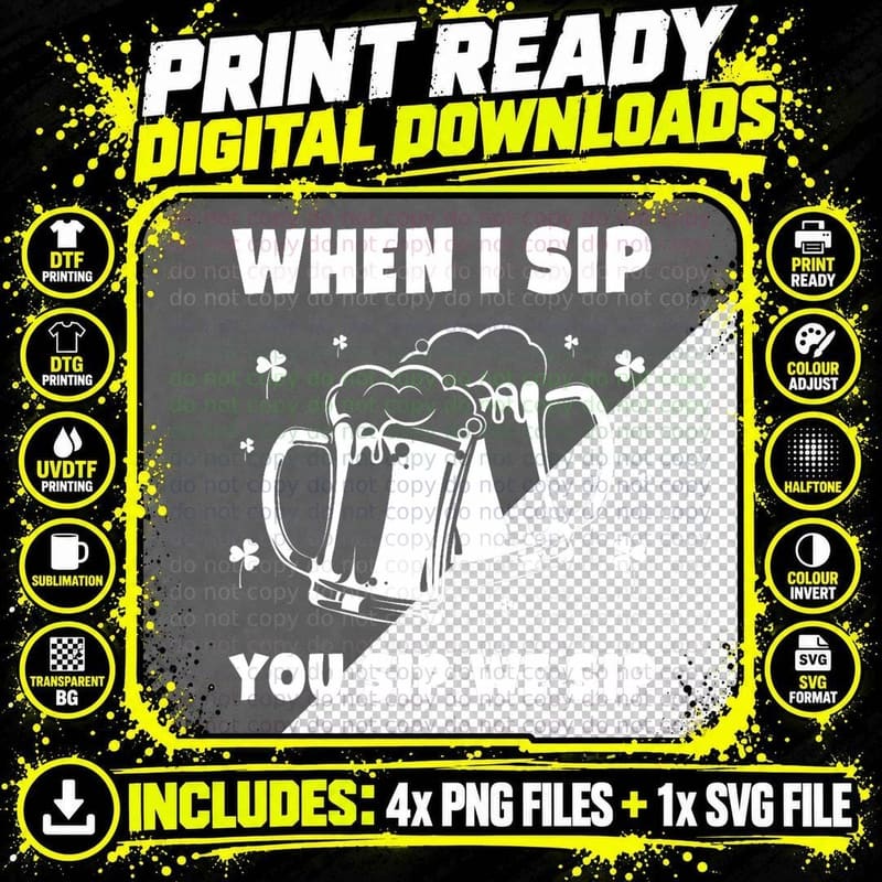 St Patricks Day When I Sip You Sip We Sip T-Shirt Png SVG Digital Bundle