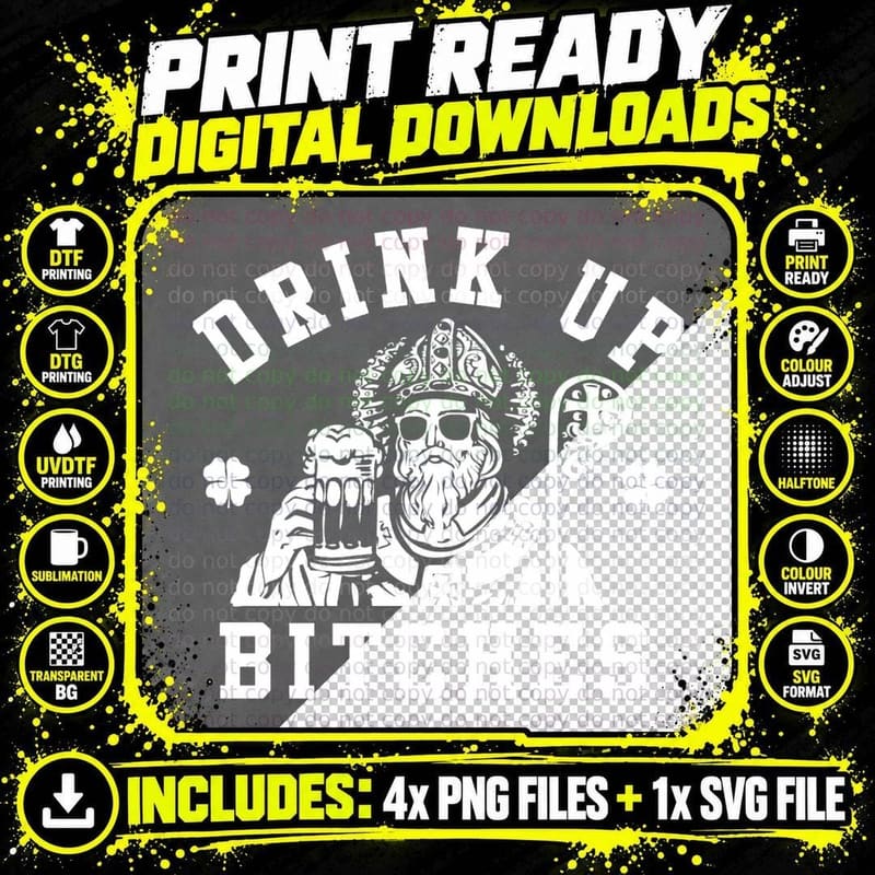 St. Patrick's Day Drink up Bitches 1 T-Shirt Png SVG Digital Bundle