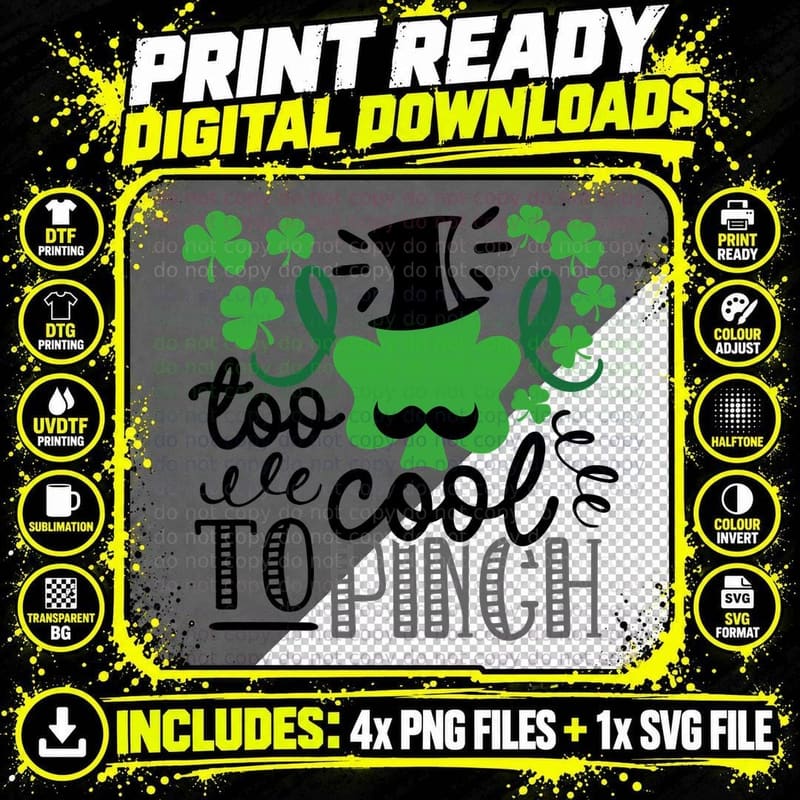 Too Cool to Pinch St Patricks Day T-Shirt Png SVG Digital Bundle