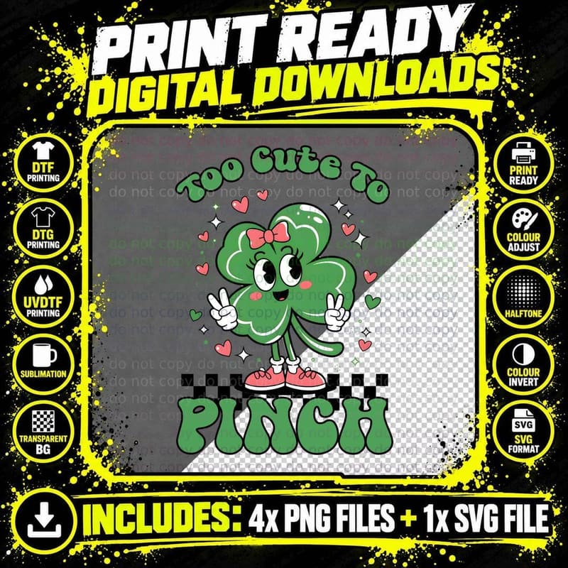 Too Cute to Pinch St Patricks Day T-Shirt Png SVG Digital Bundle
