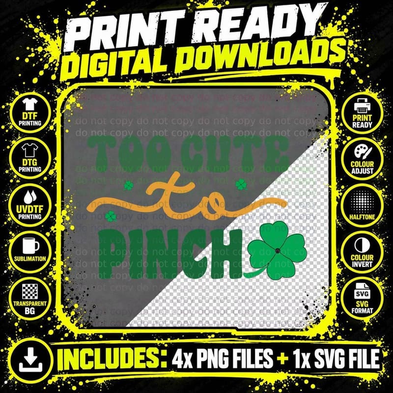 Too Cute to Pinch St Patricks Day T-Shirt Png SVG Digital Bundle