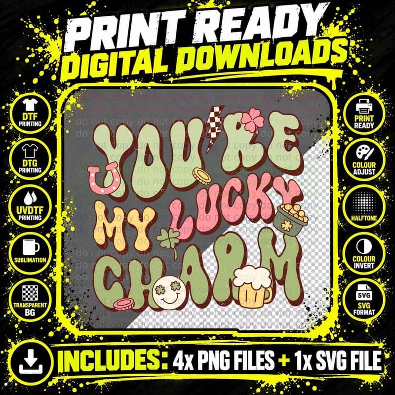 You're My Lucky Charm St Patricks Day T-Shirt Png SVG Digital Bundle