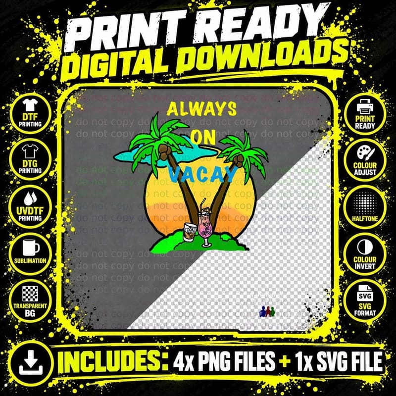 Always on Vacay Holiday Vacation T-Shirt Png SVG Digital Bundle