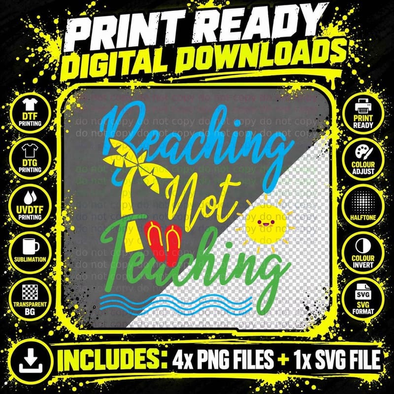 Beaching Not Teaching T-Shirt, Summer Vacation Style Png SVG Digital Bundle