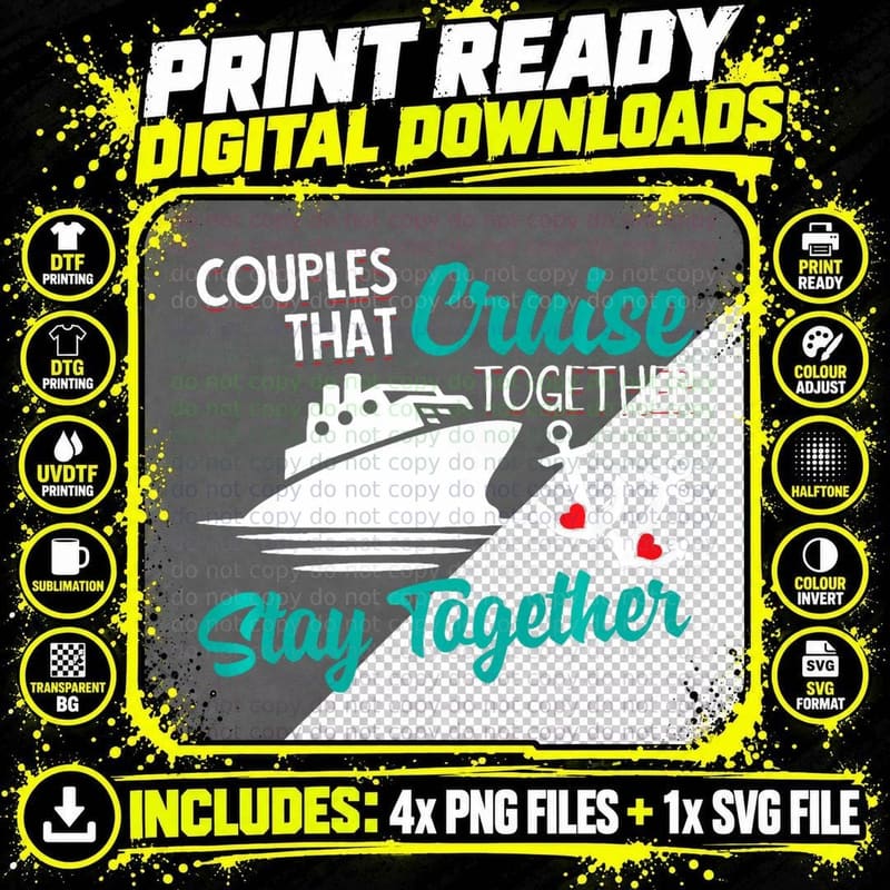 Couples That, Cruise Together Stay Together Anniversary Png SVG Digital Bundle