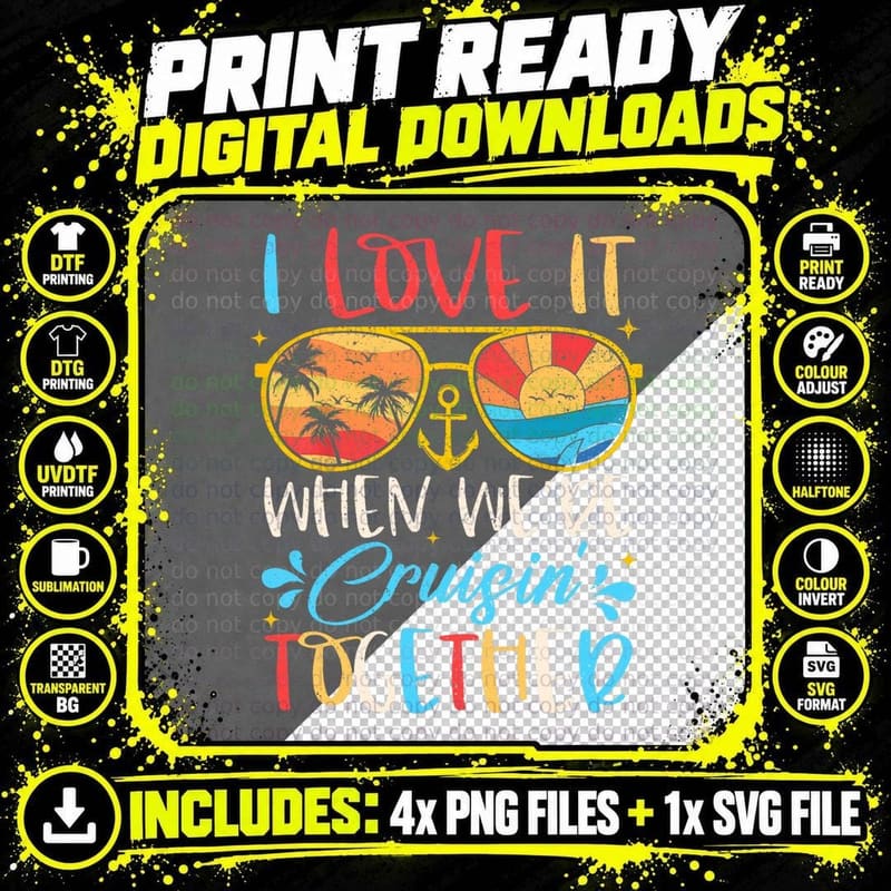 Cruise Ship Vacation I Love It When We're Cruisin' Png SVG Digital Bundle
