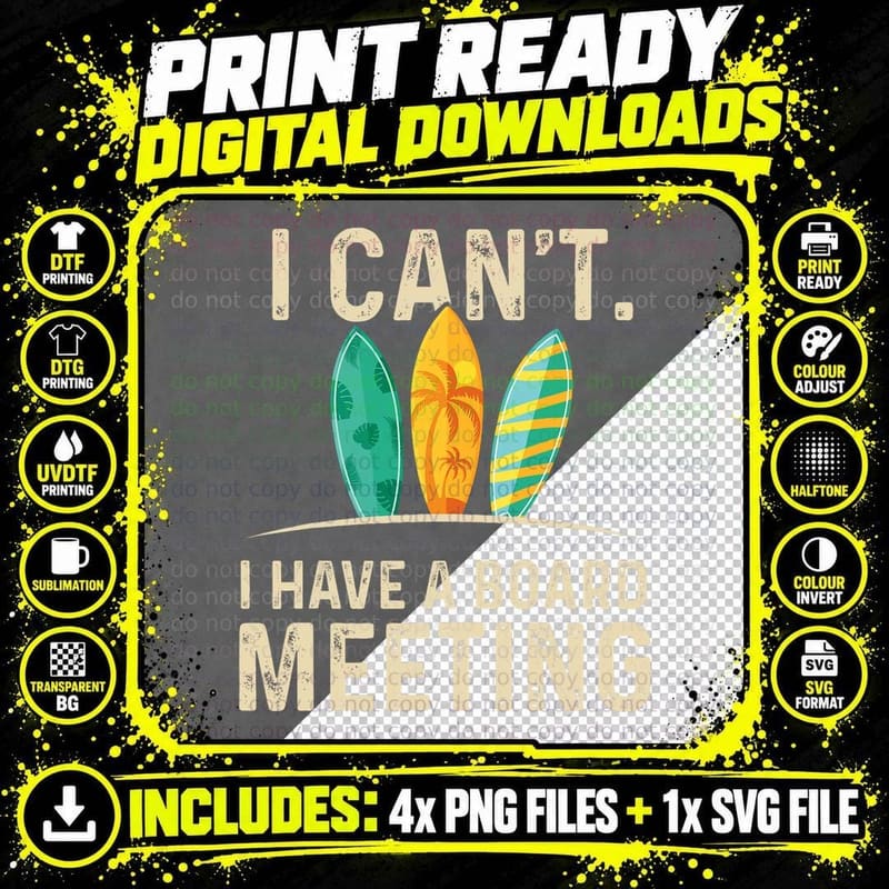 I Can't I Have a Board Meeting - Beach Surfing Png SVG Digital Bundle