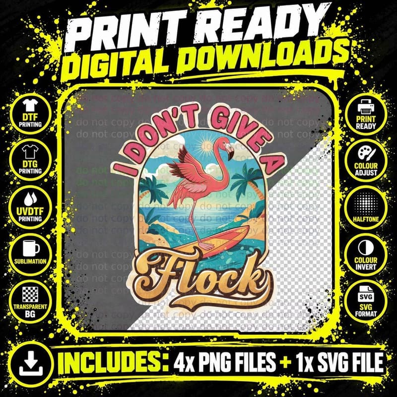 I Don't Give a Flock Summer T-Shirt Png SVG Digital Bundle
