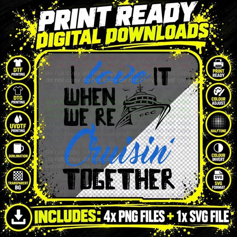 I Love It When We're Cruisin' Together Family Trip Png SVG Digital Bundle