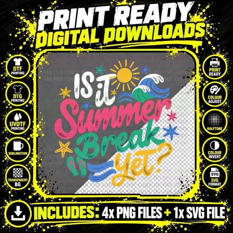Is It Summer Break Yet Summer T-Shirt Png SVG Digital Bundle