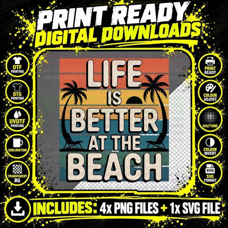 Life Is Better at the Beach Summer T-Shirt Png SVG Digital Bundle