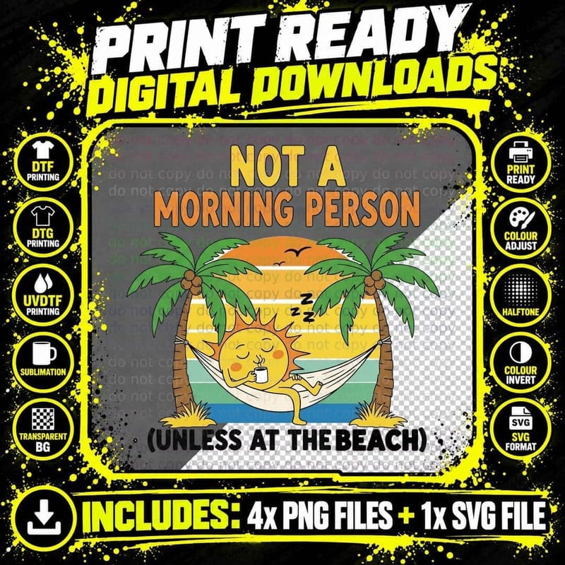 Not a Morning Person (Unless at the Beach) Summer T-Shirt Png SVG Digital Bundle