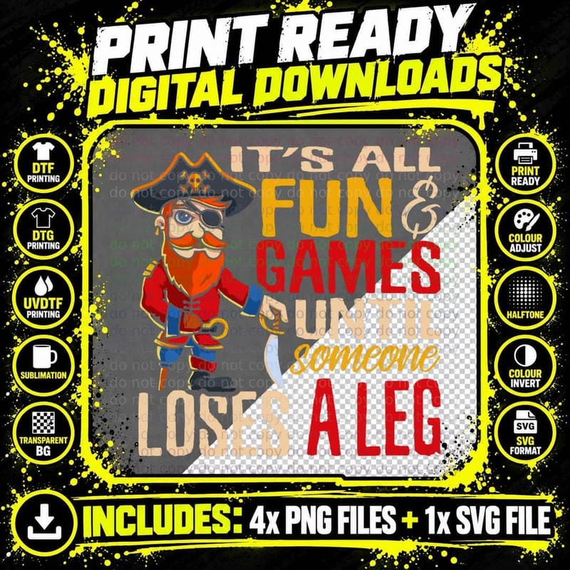 Pirate All Fun and Games Until Someone Loses a Leg Png SVG Digital Bundle