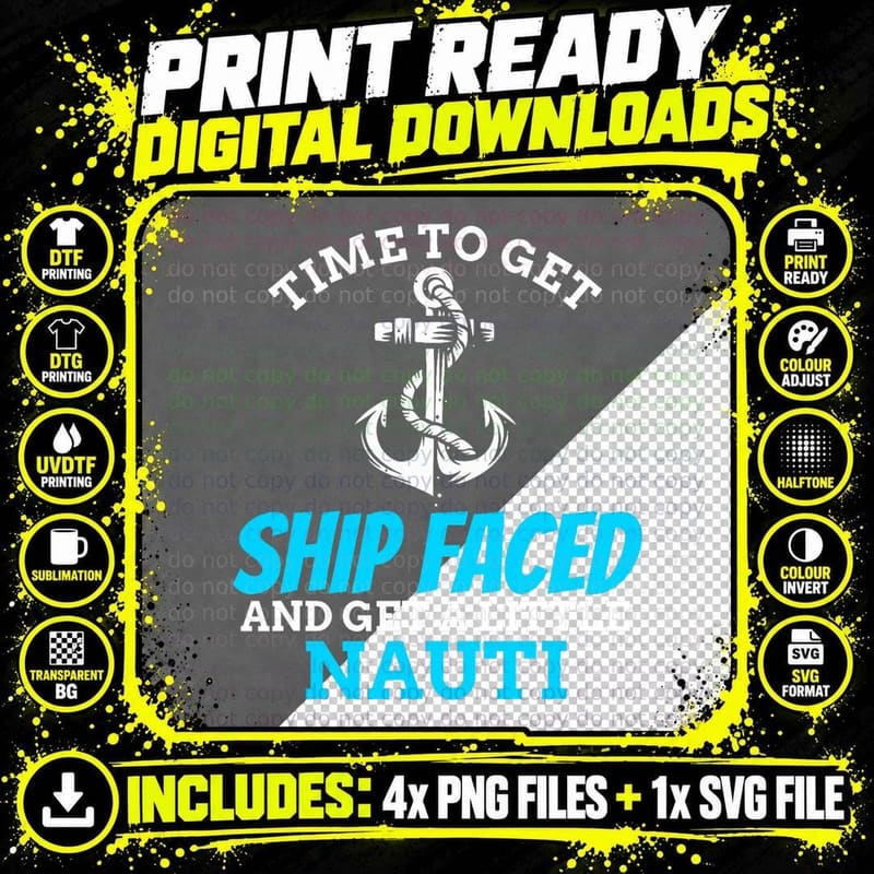 Ship Faced and a Little Nauti Boat & Cruise Drinking Png SVG Digital Bundle