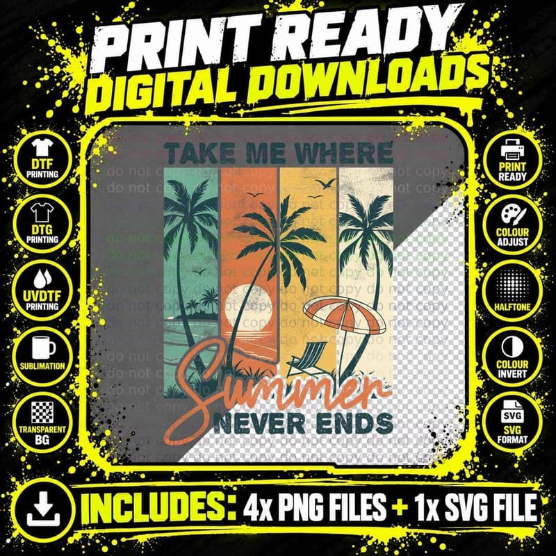 Take Me Where Summer Never Ends Summer T-Shirt Png SVG Digital Bundle