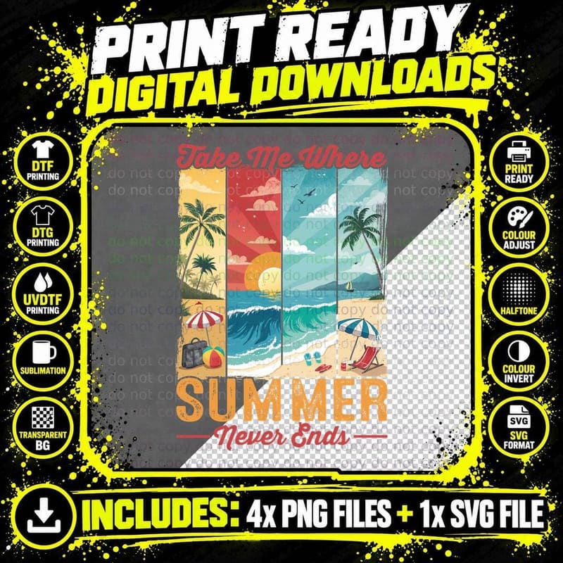 Take Me Where Summer Never Ends Summer T-Shirt Png SVG Digital Bundle
