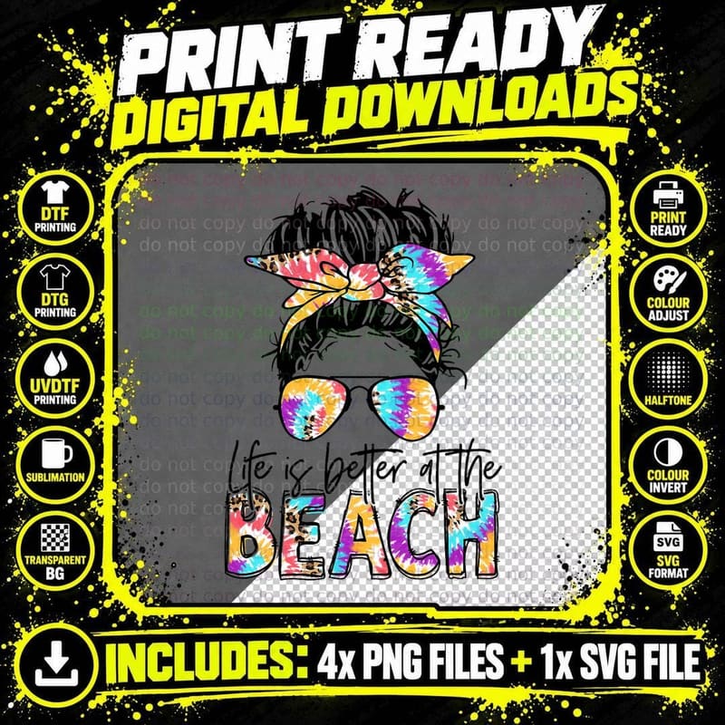 Tie Dye Vacation Life Is Better at the Beach Women Png SVG Digital Bundle