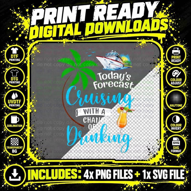 Today's Forecast Cruising with a Chance of Drinking Png SVG Digital Bundle