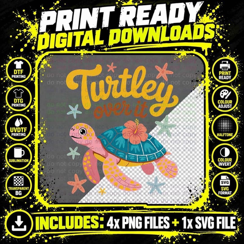 Turtley Over It Summer T-Shirt, Sea Turtle Colorful Png SVG Digital Bundle