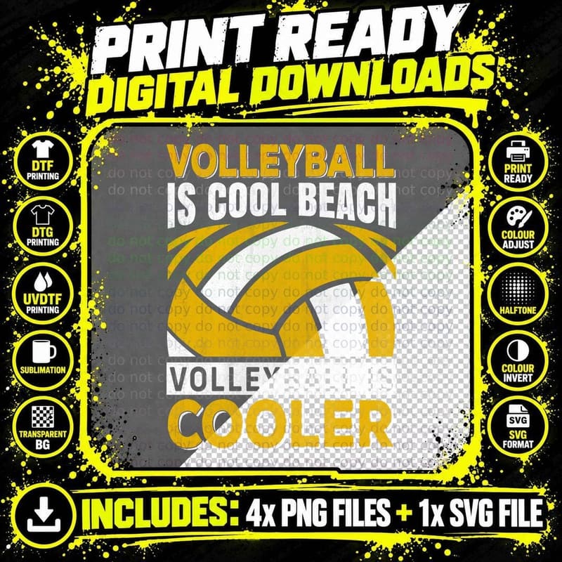 Volleyball Is Cool Beach Volleyball Is Cooler Volleyball Png SVG Digital Bundle