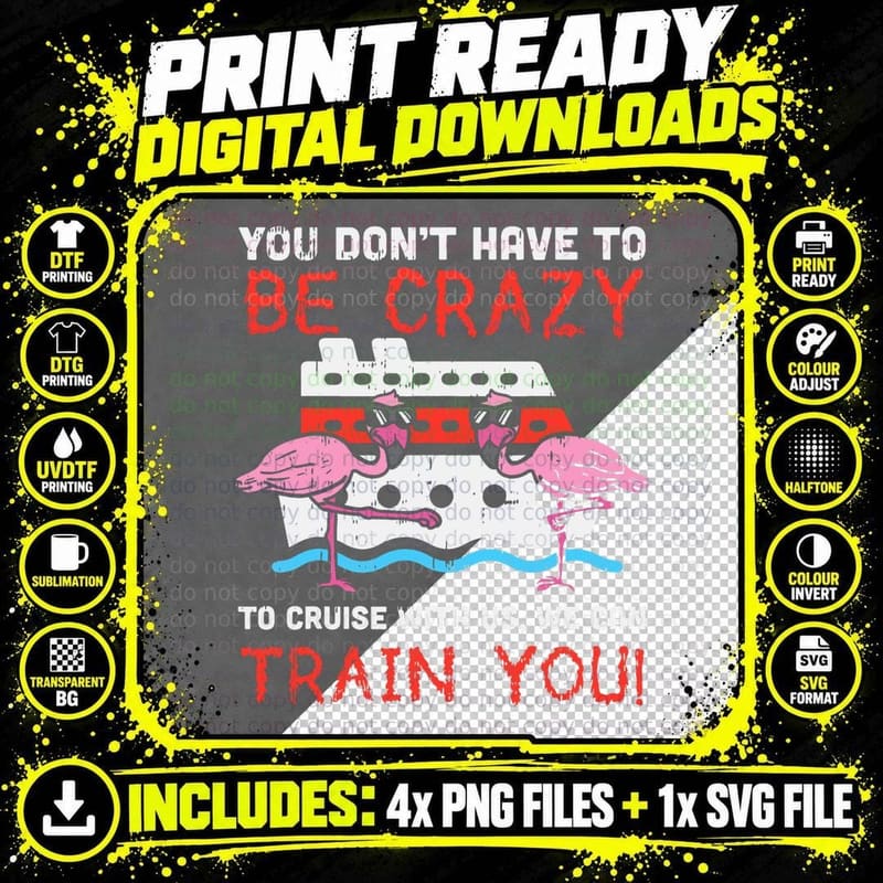 You Don't Have to Be Crazy Cruise Flamingo Cruising Trip Png SVG Digital Bundle