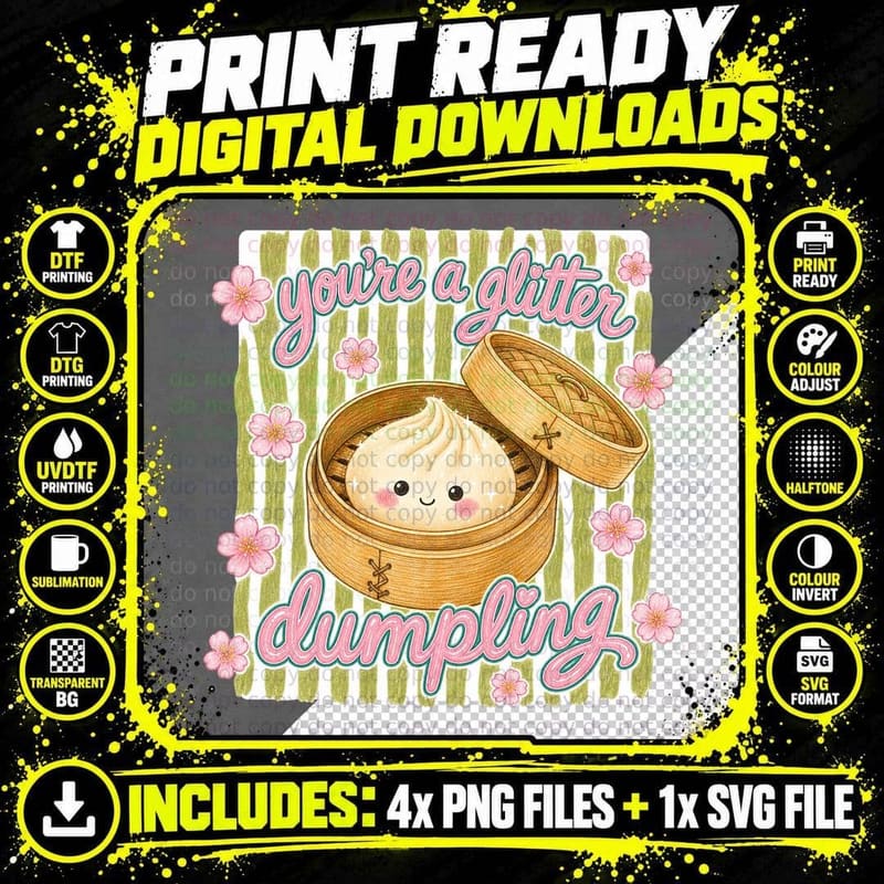 You're a Glitter Dumppling Summer T-Shirt Png SVG Digital Bundle