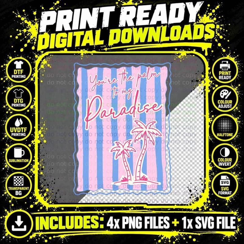 You're the Palm to My Paradise Summer T-Shirt Png SVG Digital Bundle