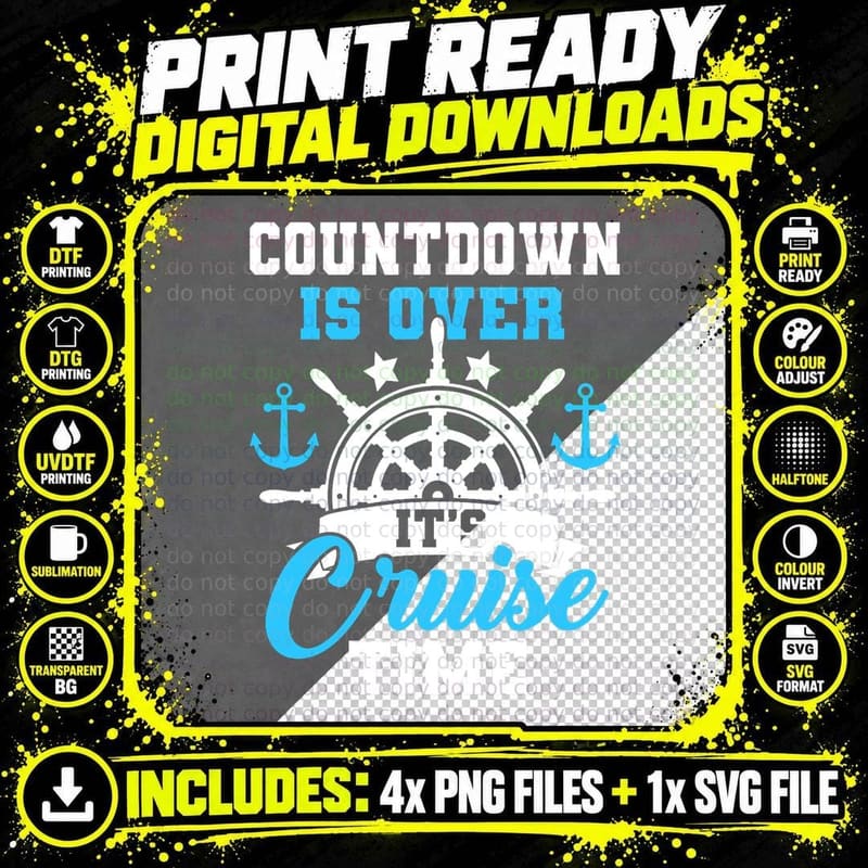 Countdown Is Over It's Cruise Time Sailing Captain Png SVG Digital Bundle