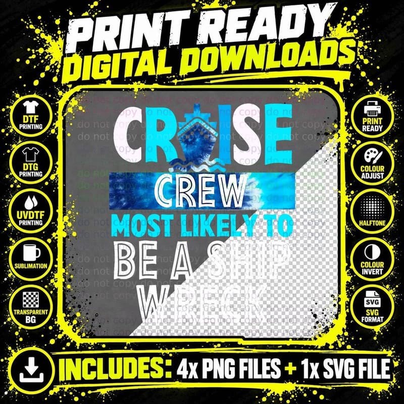 Cruise Crew Most Likely to Be a Ship Wreck Blue Tie Dye Png SVG Digital Bundle