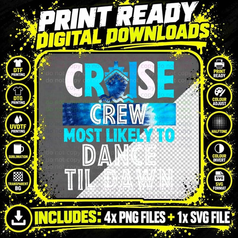 Cruise Crew Most Likely to Dance Til Dawn Blue Tie Dye Png SVG Digital Bundle
