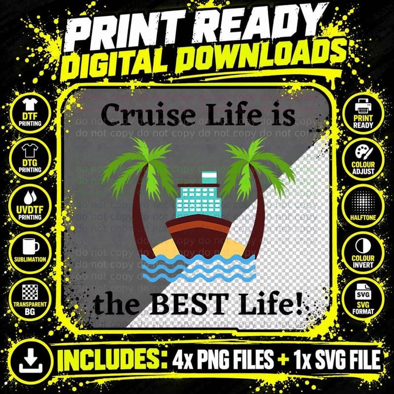 Cruise Life Is the Best Life! T-Shirt Png SVG Digital Bundle