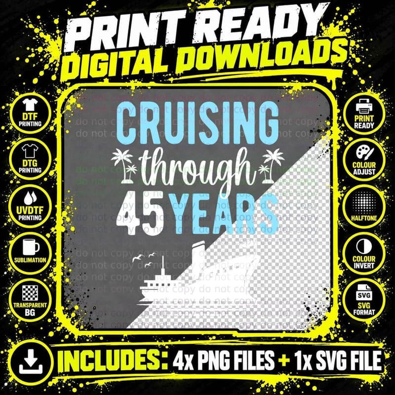 Cruising Through 45 Years Anniversary Cruise Trip T-Shirt Png SVG Digital Bundle