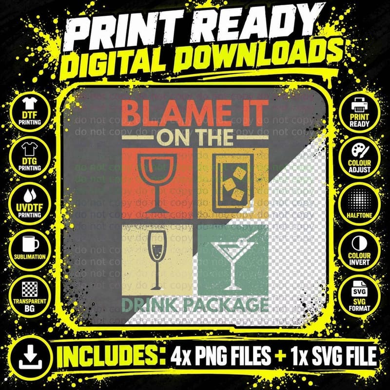 Drinking Package Blame It on the Drink Package Cruise Png SVG Digital Bundle
