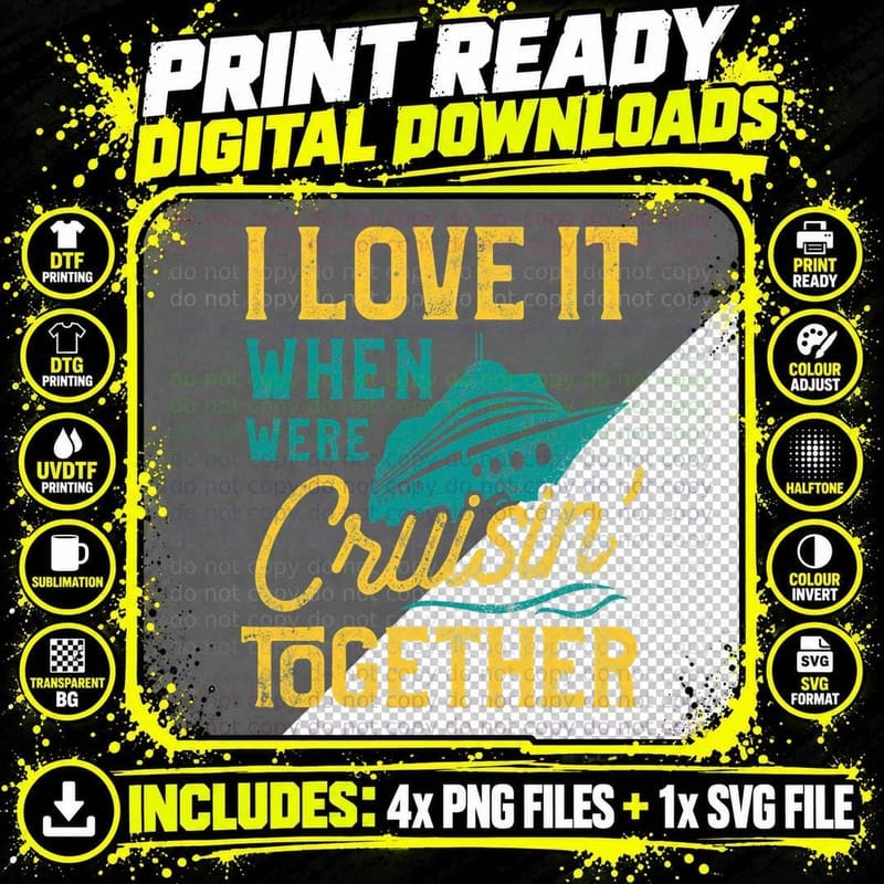 I Love It When We Are Cruising Toger Family Cruise Ship Png SVG Digital Bundle