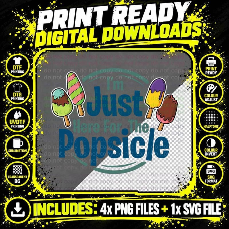 I'm Just Here for the Popsicle Lover, Summer, Pop T-Shirt Png SVG Digital Bundle