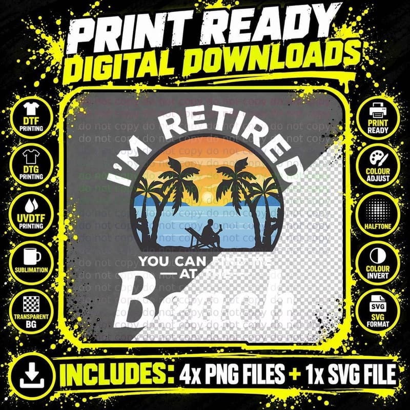 I'm Retired You Can Find Me at the Beach Retirement Png SVG Digital Bundle