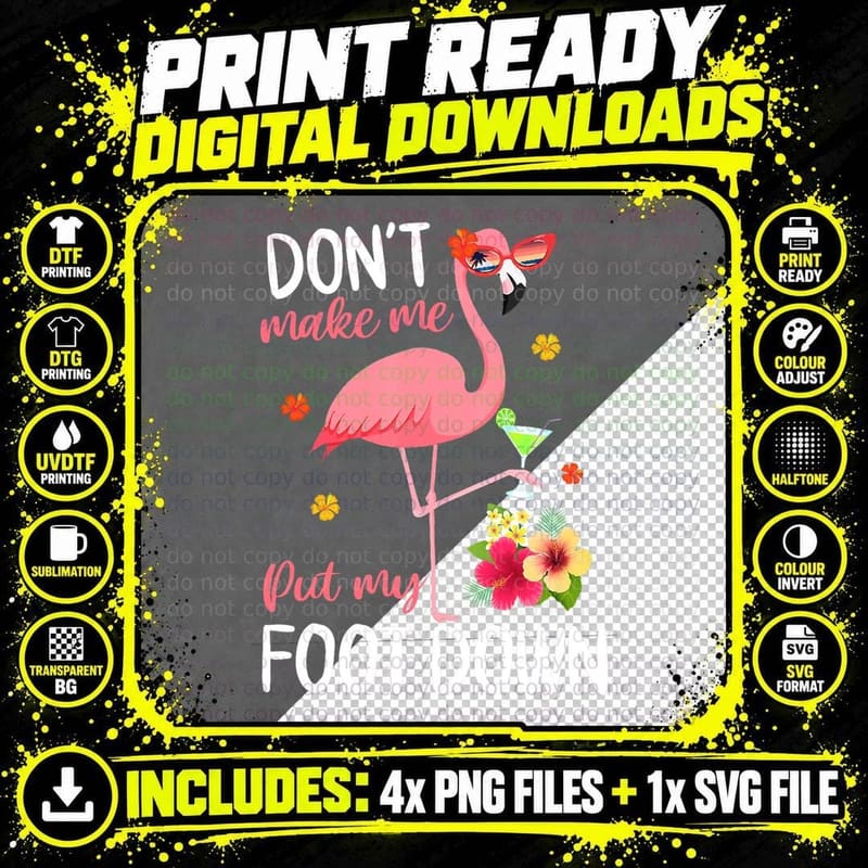 Pink Flamingo Don't Make Me Put My Foot Down Summer Png SVG Digital Bundle