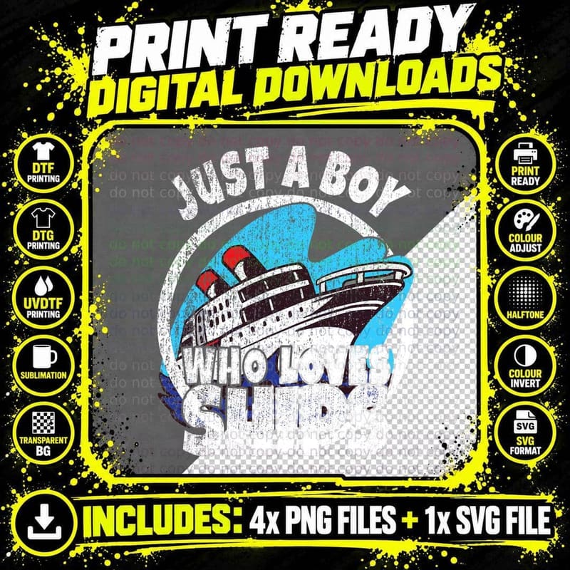 Ship Just a Boy Who Loves Ships Boat Cruise Boys Toddler Png SVG Digital Bundle