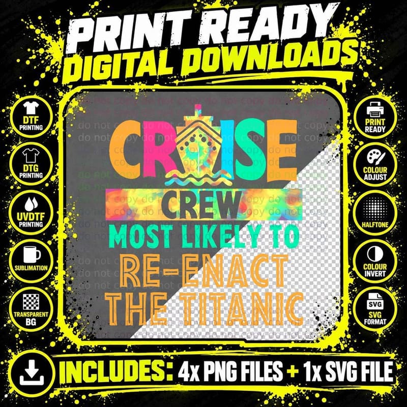 Tie Dye Cute Cruise Crew Most Likely to Re-Enact the Png SVG Digital Bundle