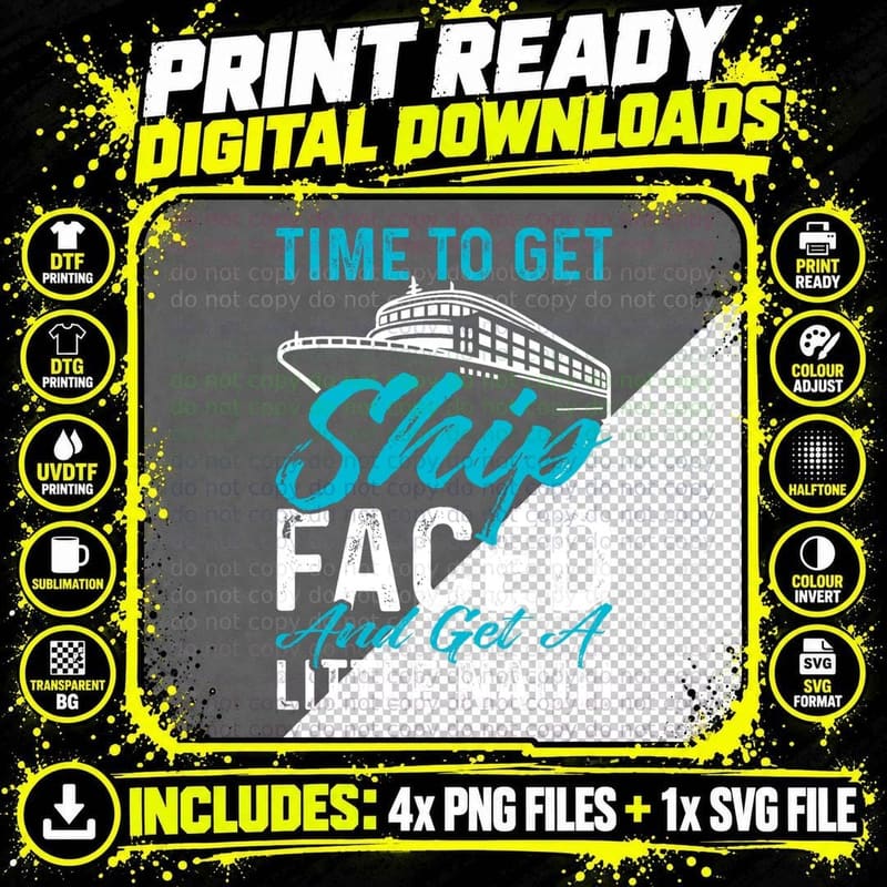 Time to Get Ship Faced and Get a Little Nauti Cruise Png SVG Digital Bundle