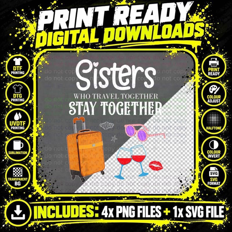 Travel Together Girls Vacation Sisters Trip 2021 Gift Png SVG Digital Bundle