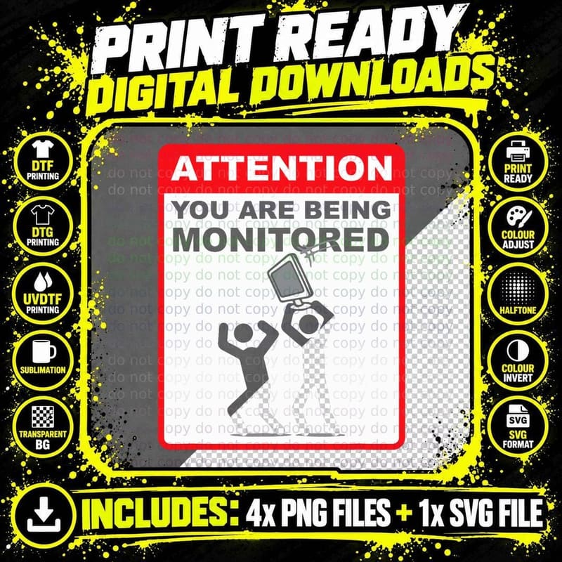 Attention You Are Being Monitored - Programming Coding Png SVG Digital Bundle