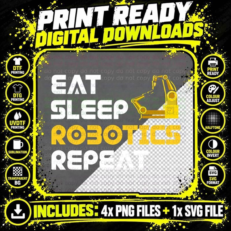 Eat Sleep Robotics Robot Robotics Engineer T-Shirt Png SVG Digital Bundle