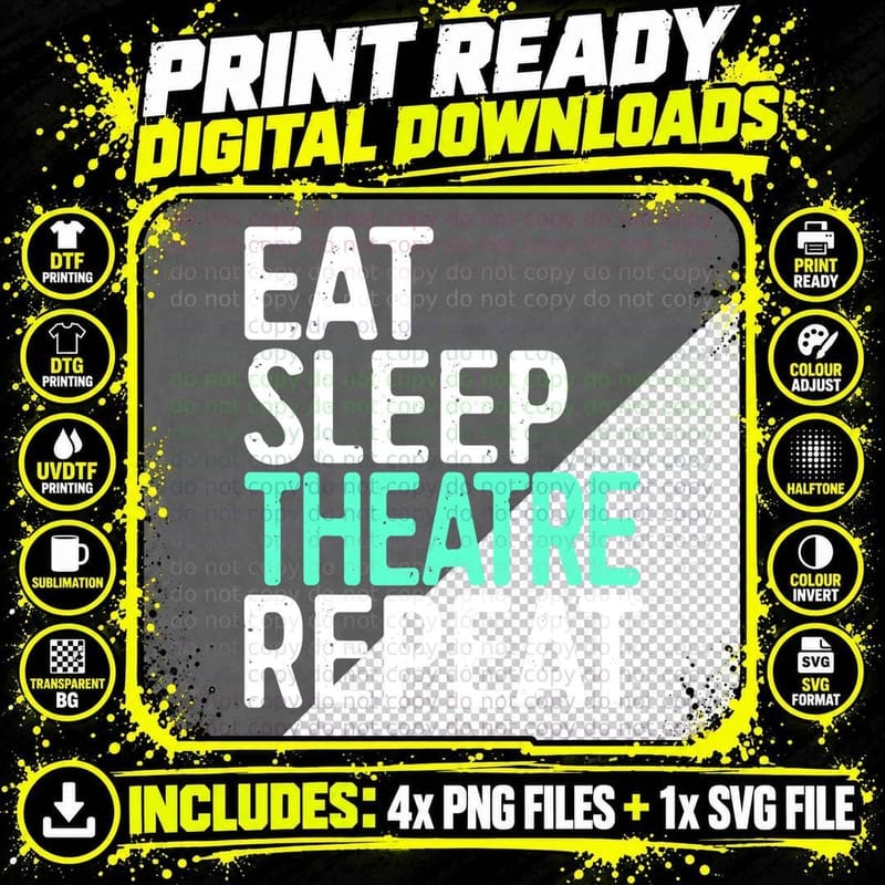 Eat Sleep Theatre Repeat T-Shirt, Theatre Nerd Gift Png SVG Digital Bundle