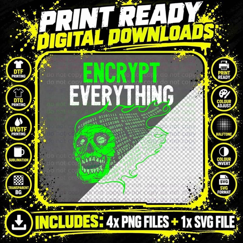 Encrypt Everything Computer Nerd Coder Coding Hacker Png SVG Digital Bundle