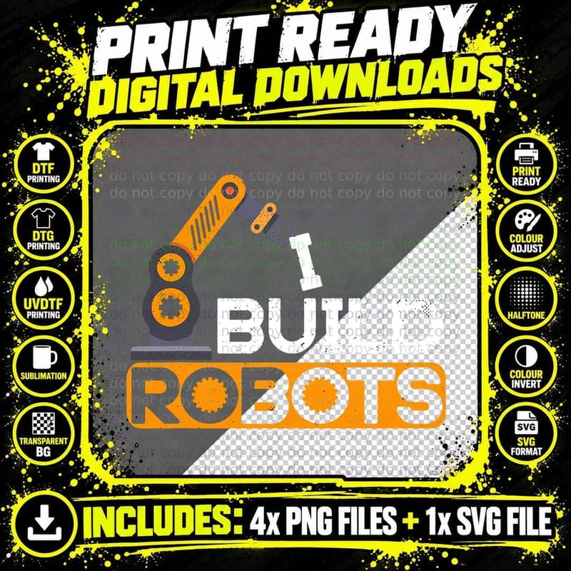 I Build Robots Building Robtics Engineer AI Developer Png SVG Digital Bundle