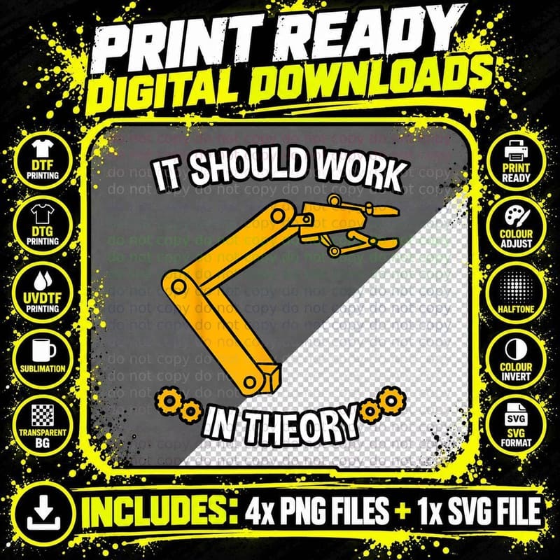 It Should Work in Theory Tshirt Robotics Engineer Robot Png SVG Digital Bundle
